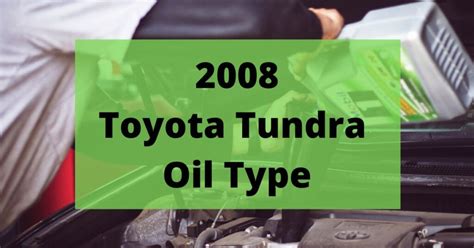 2008 toyota tundra 4.7 oil capacity|Toyota Tundra